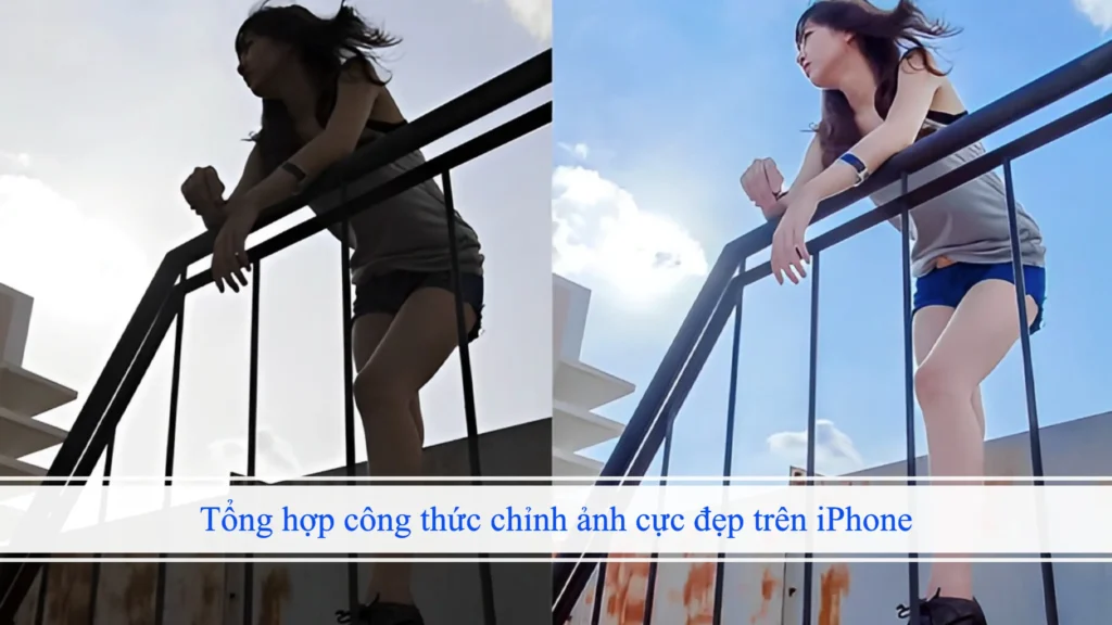 Tổng hợp công thức chỉnh ảnh cực đẹp trên iPhone